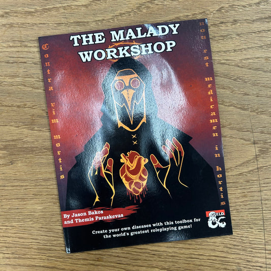 The Malady Workshop