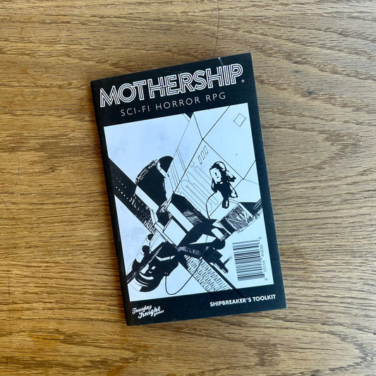 Mothership: Shipbreaker’s Toolkit
